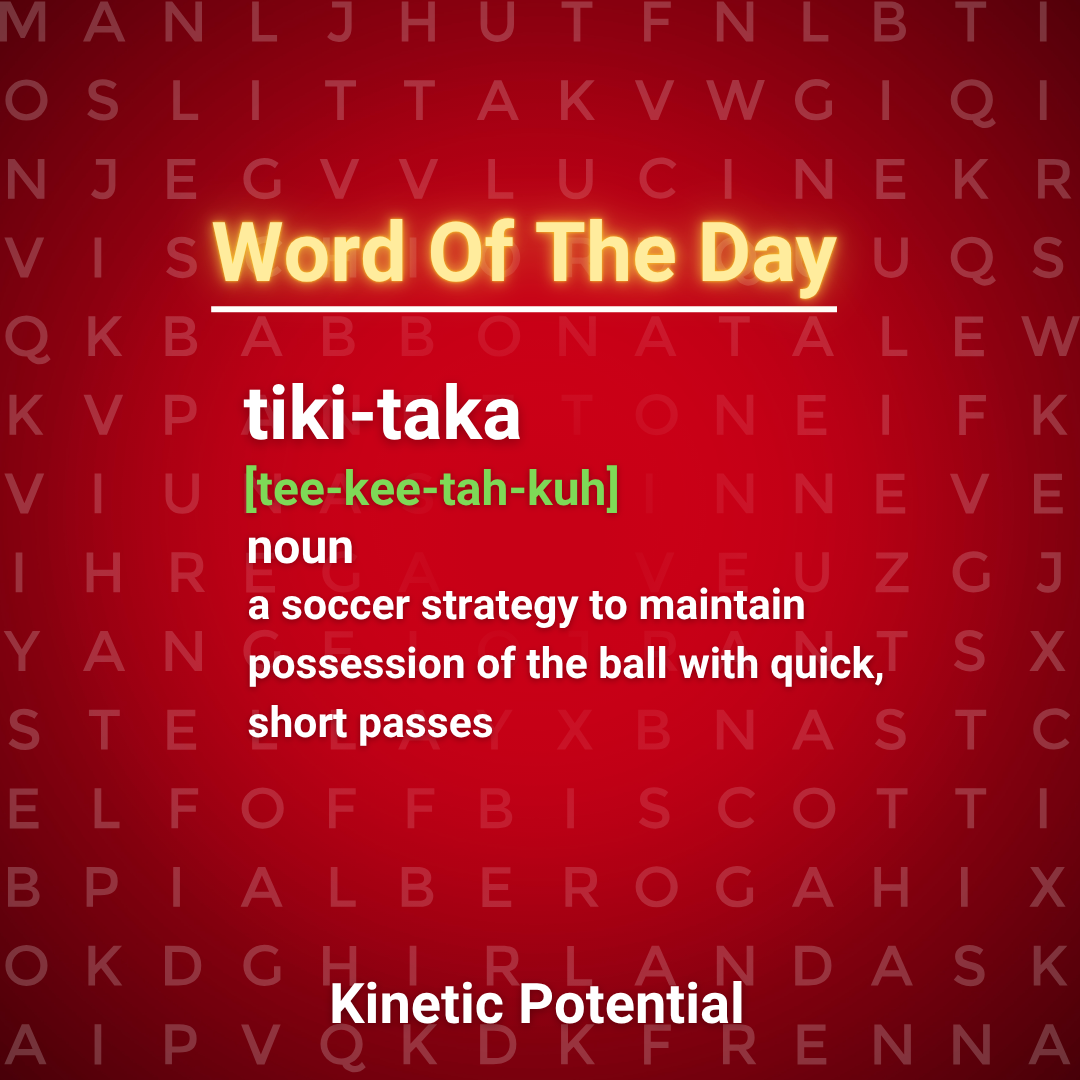 Word Of The Day  tiki-taka