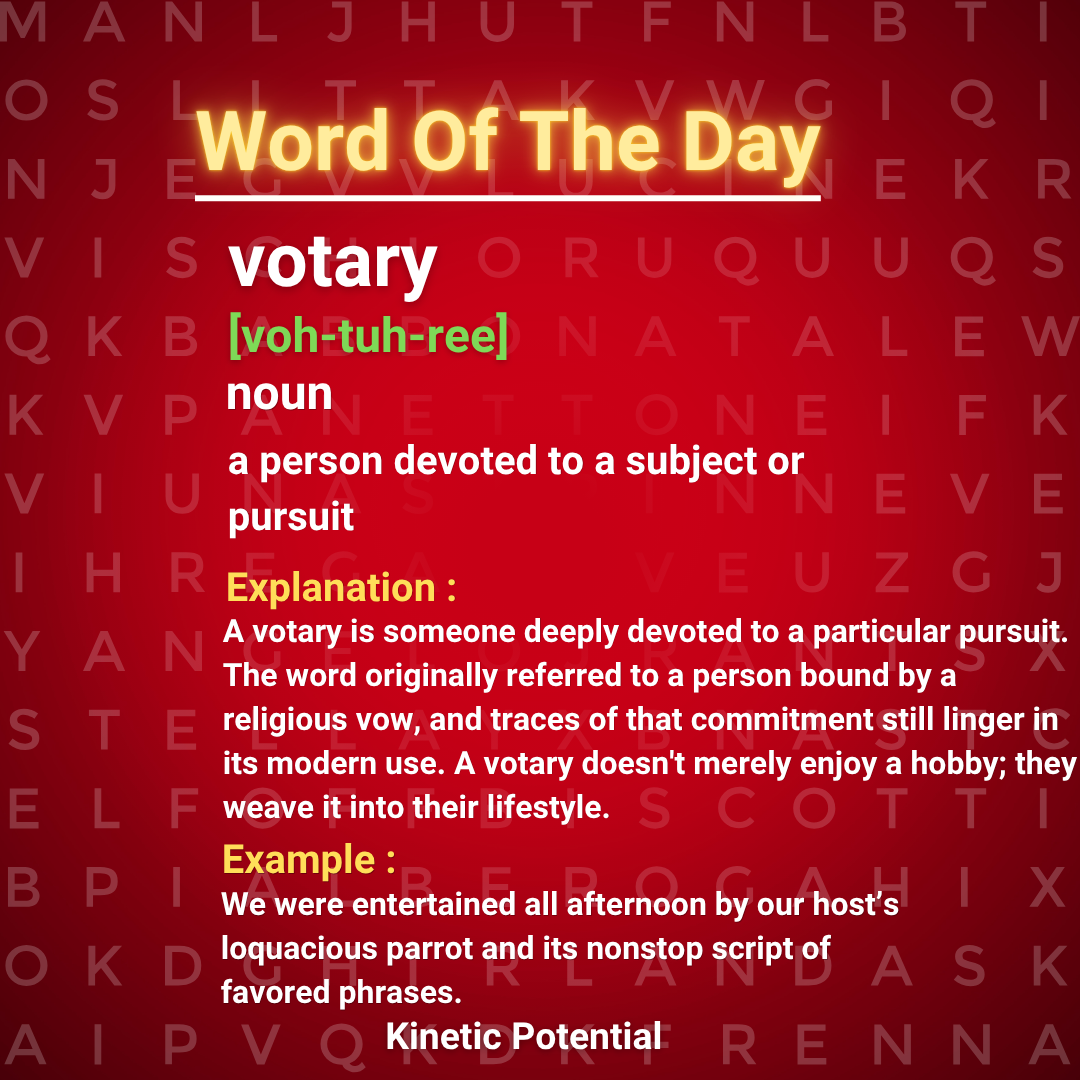 Word Of The Day  votary
