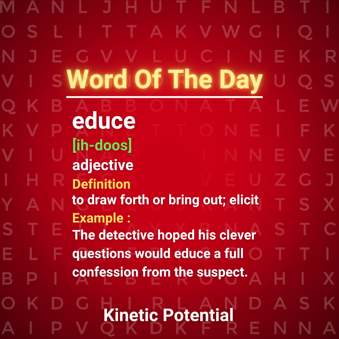 Word Of The Day  educe