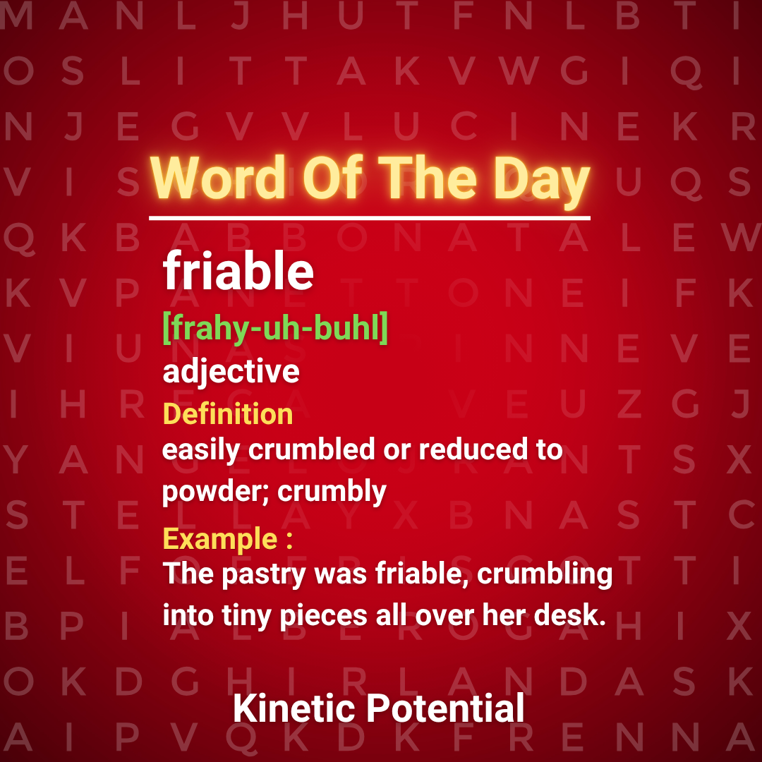Word Of The Day  friable