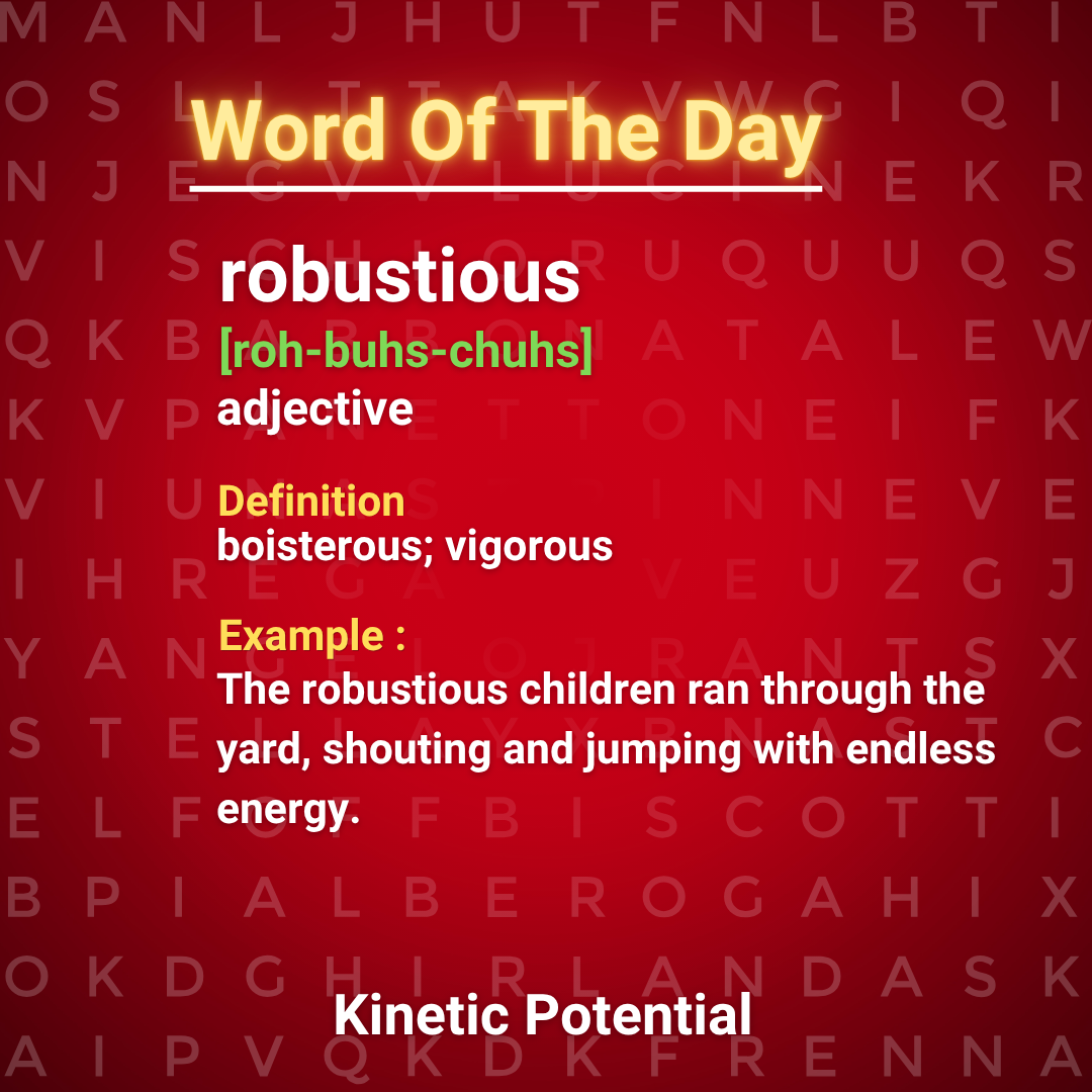 Word Of The Day  robustious