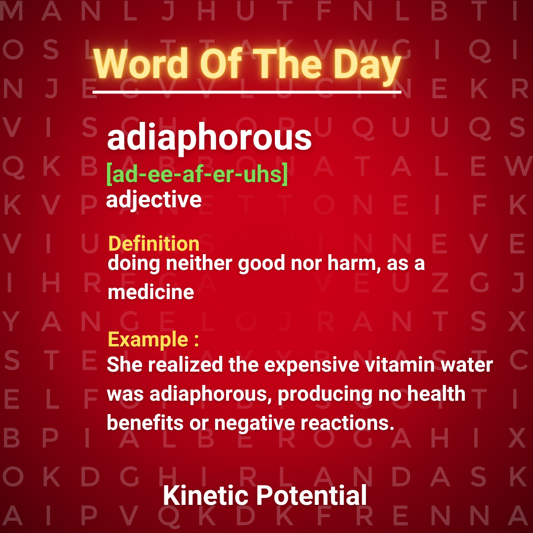 Word Of The Day  adiaphorous