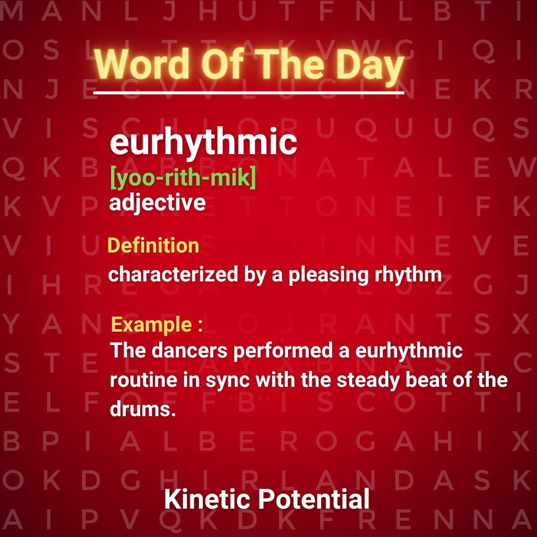 Word Of The Day  eurhythmic