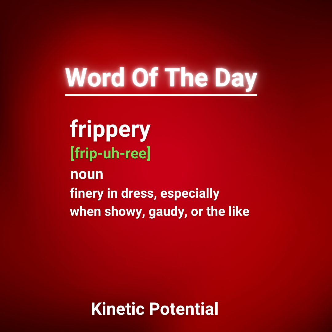 Word Of The Day  frippery