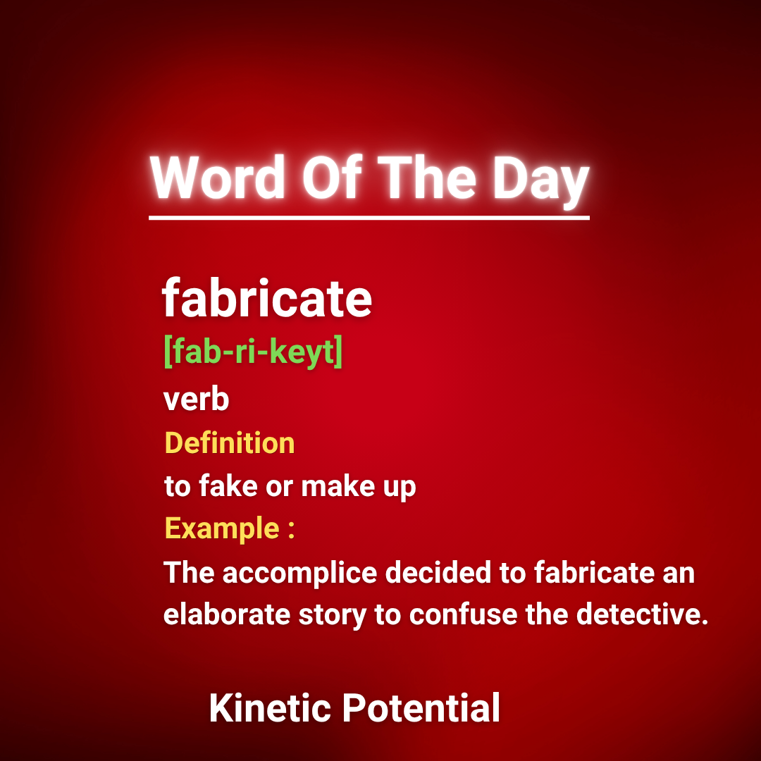 Word Of The Day  fabricate