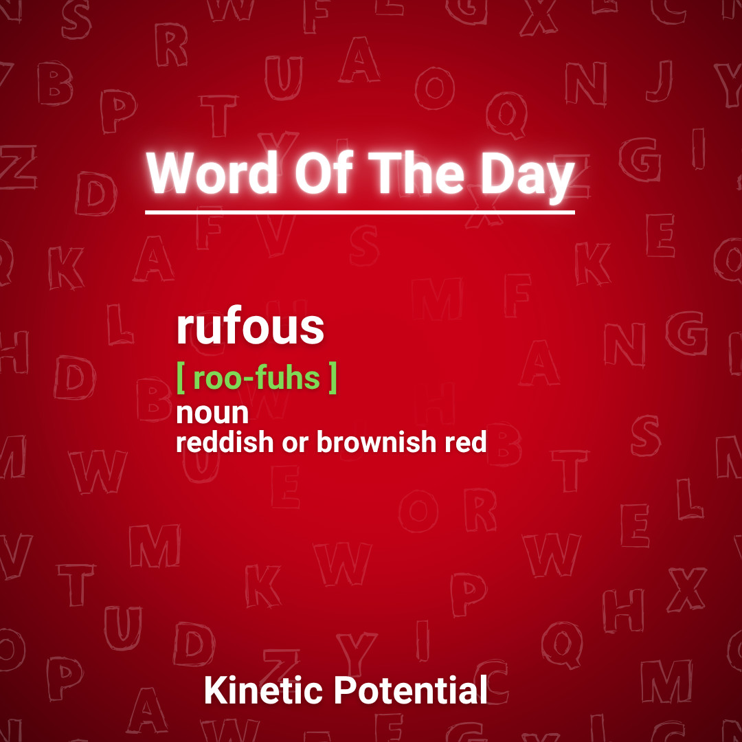 Word Of The Day:  rufous
