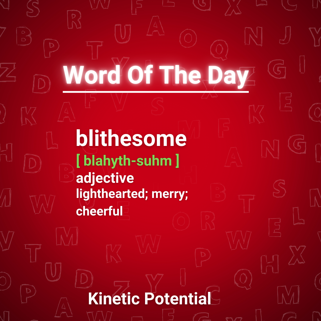 Word Of The Day:  blithesome