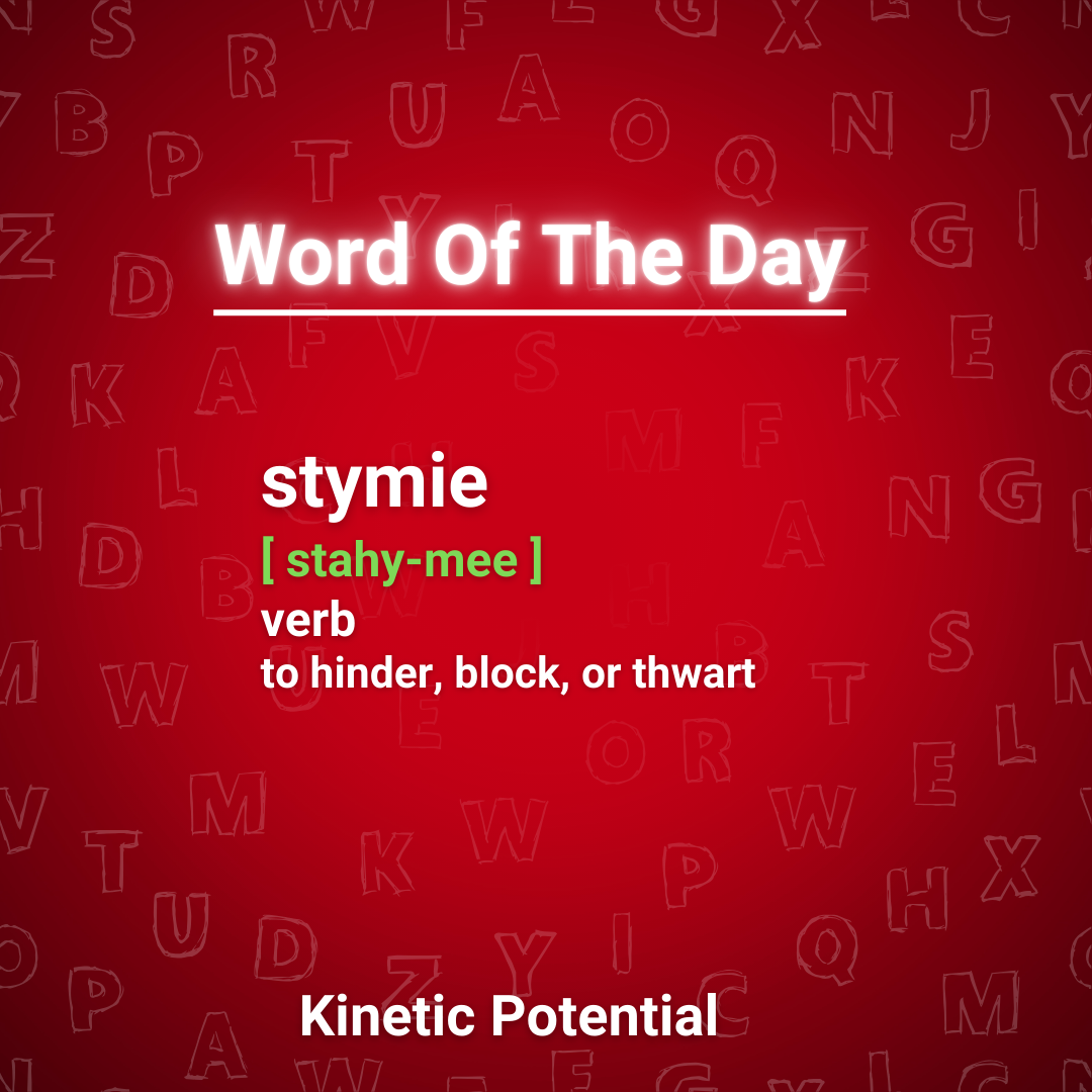 Word Of The Day:  stymie