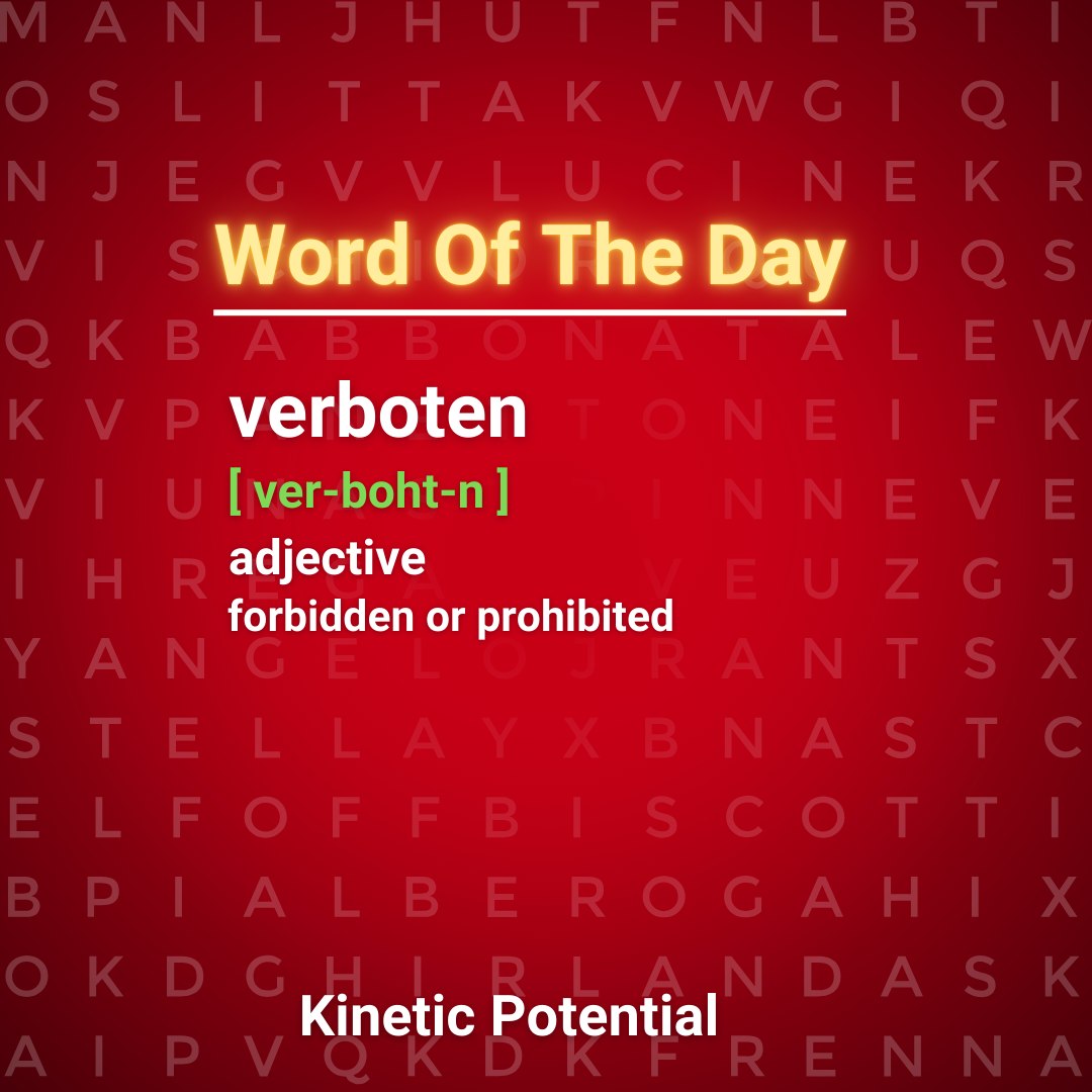 Word Of The Day:  verboten