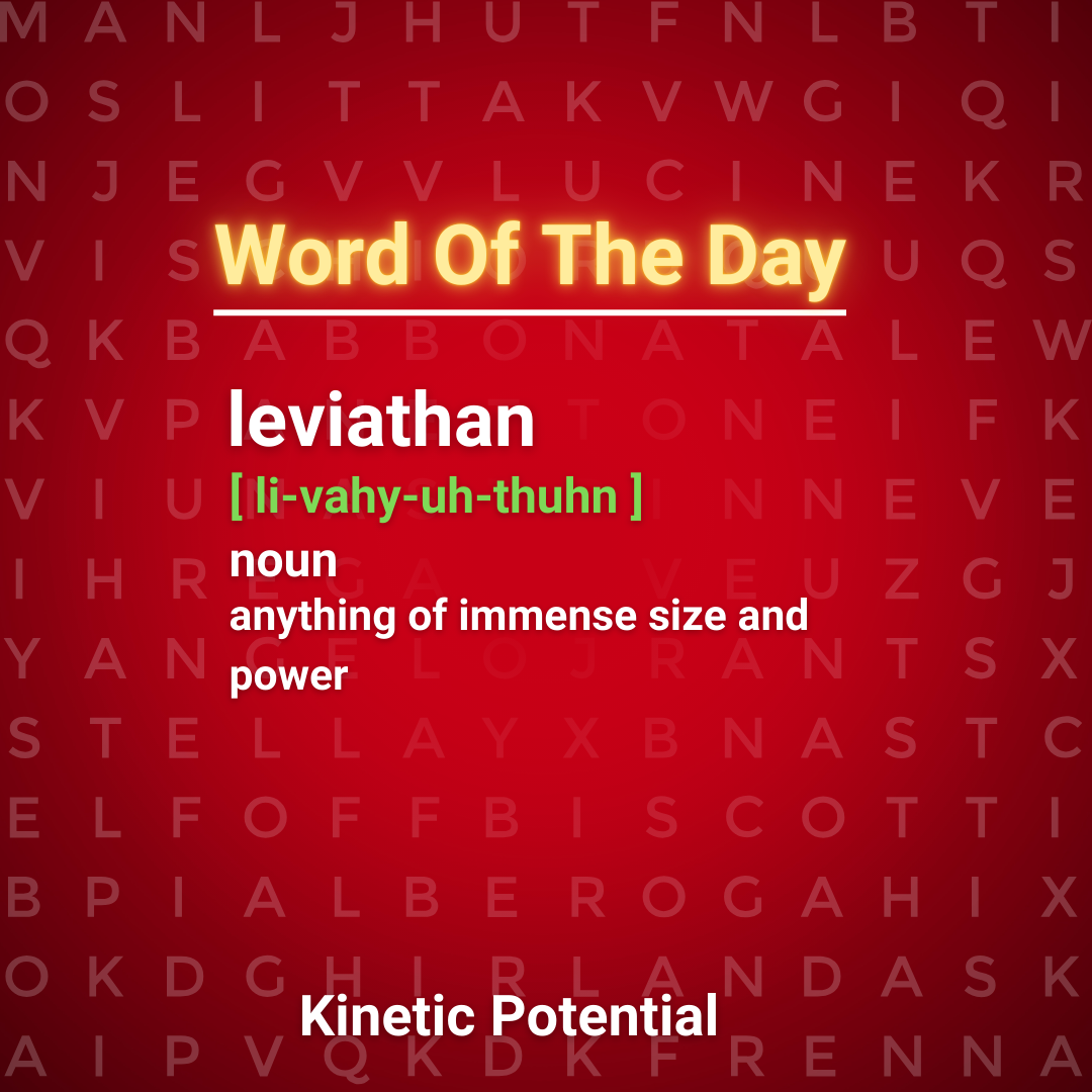 Word Of The Day:  leviathan