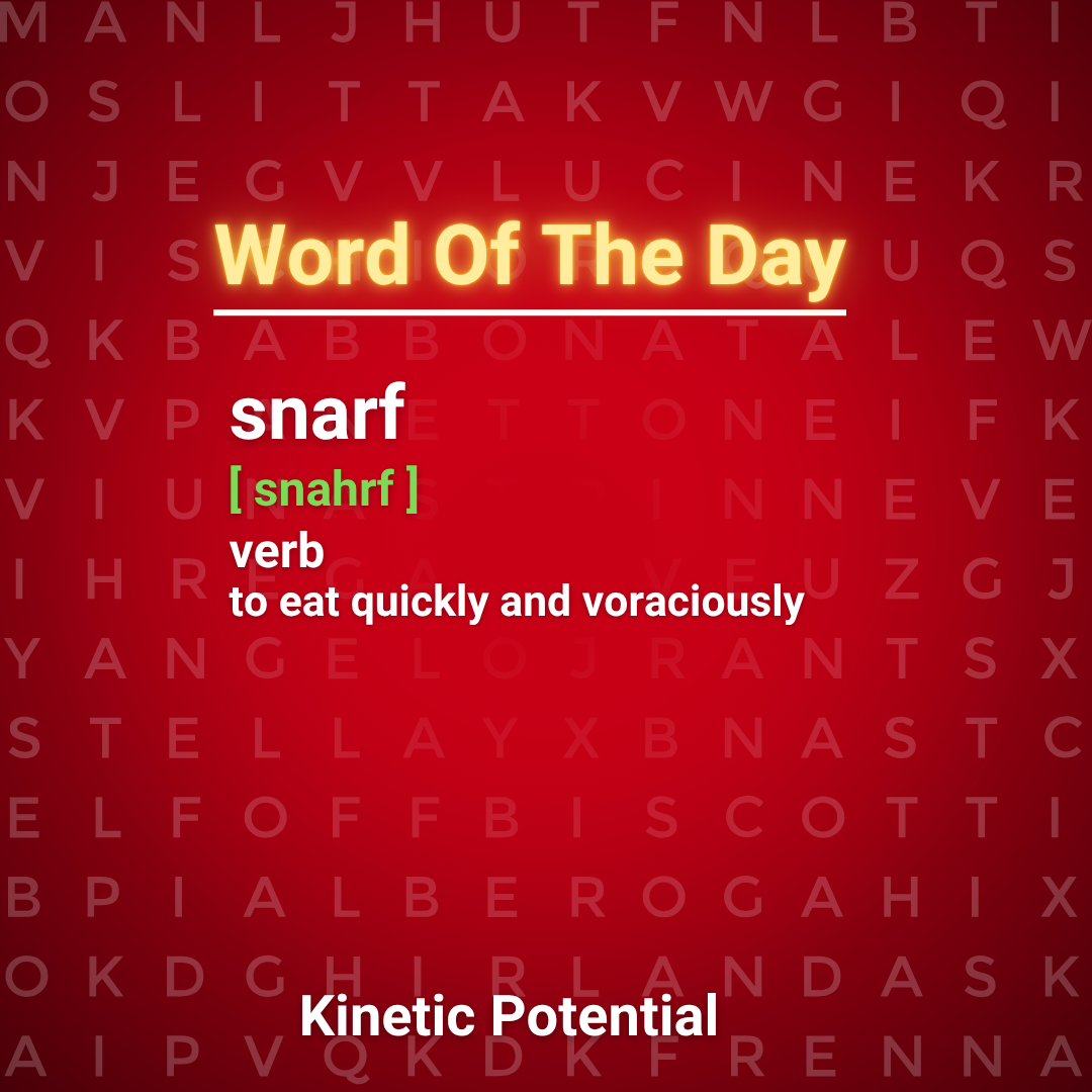 Word Of The Day    snarf