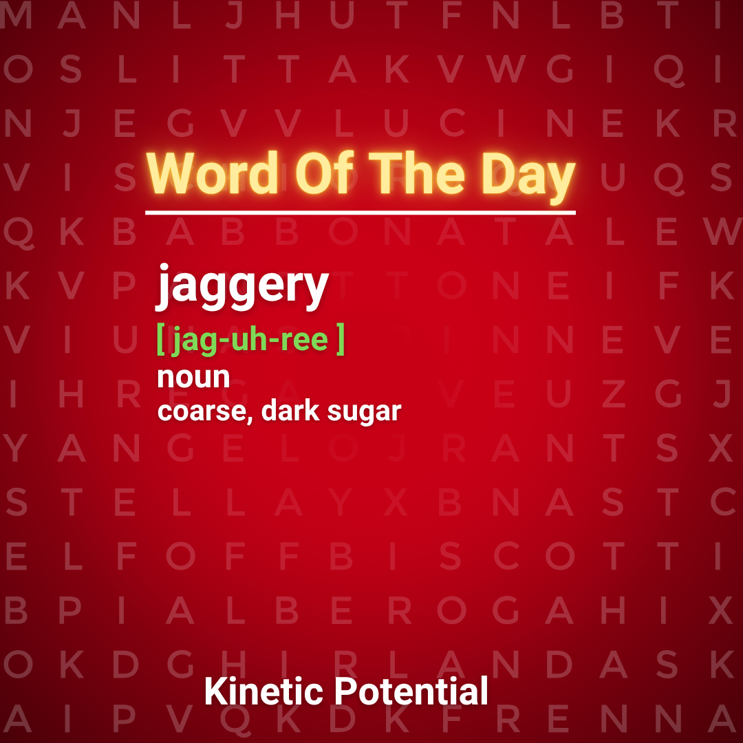 Word Of The Day  jaggery