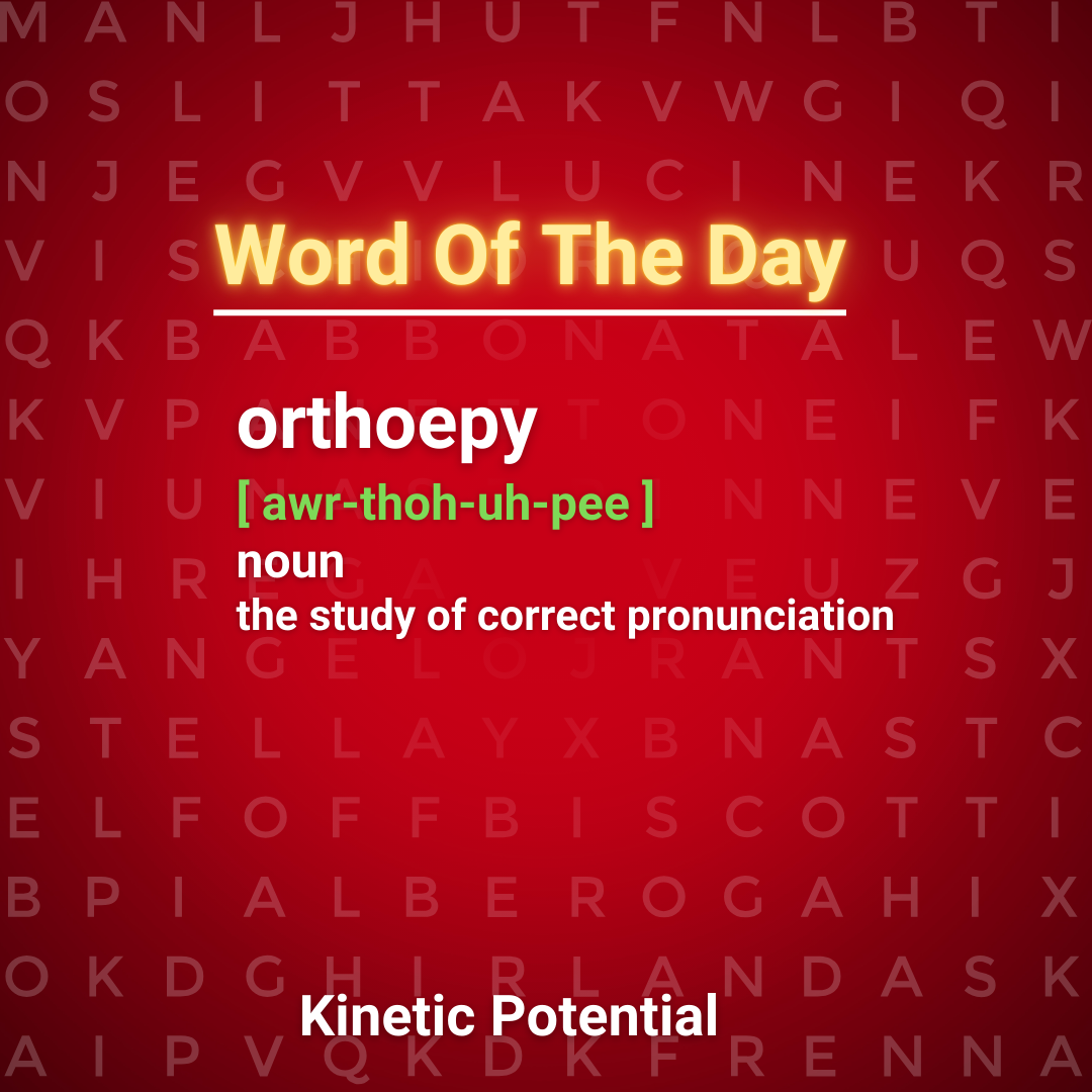 Word Of The Day  orthoepy