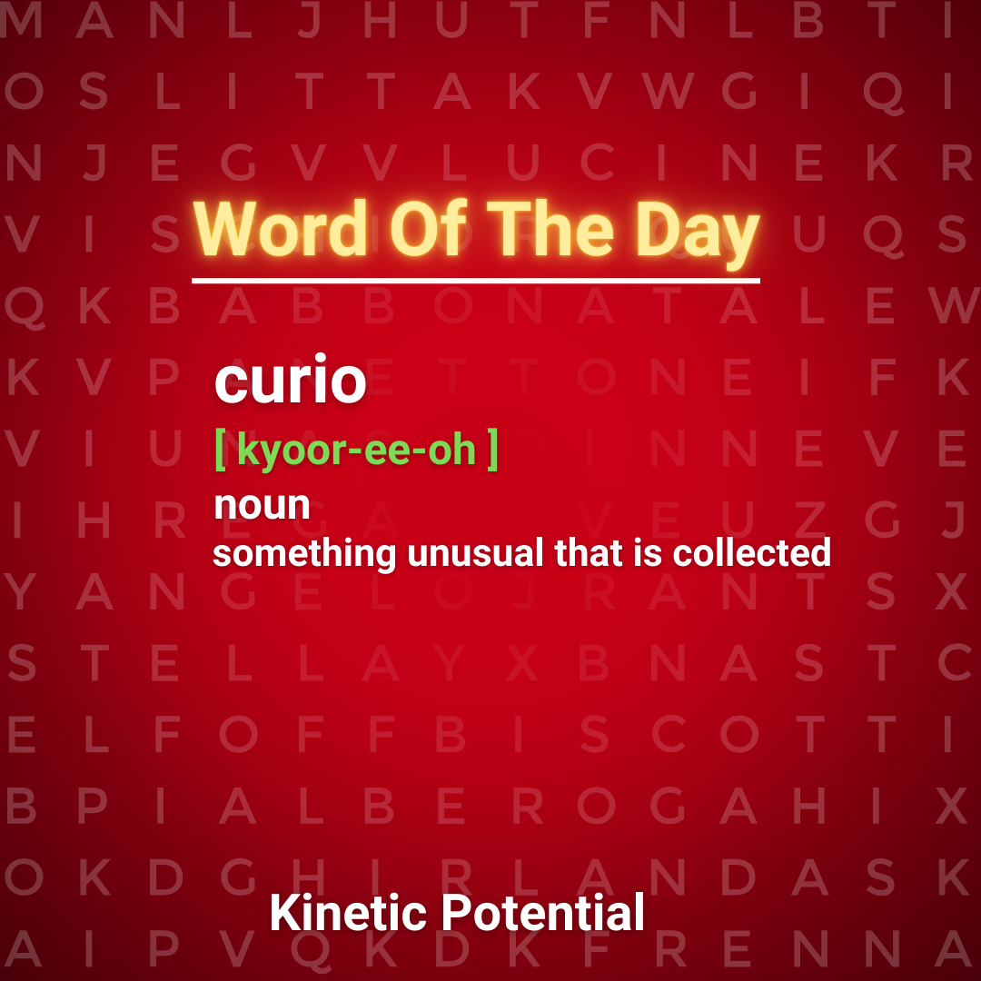 Word Of The Day  curio