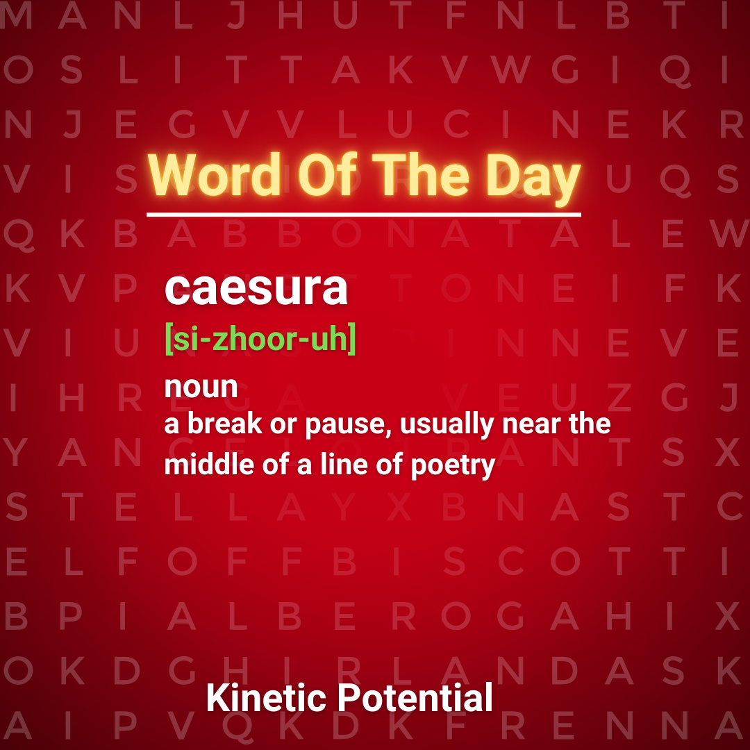 Word Of The Day  caesura