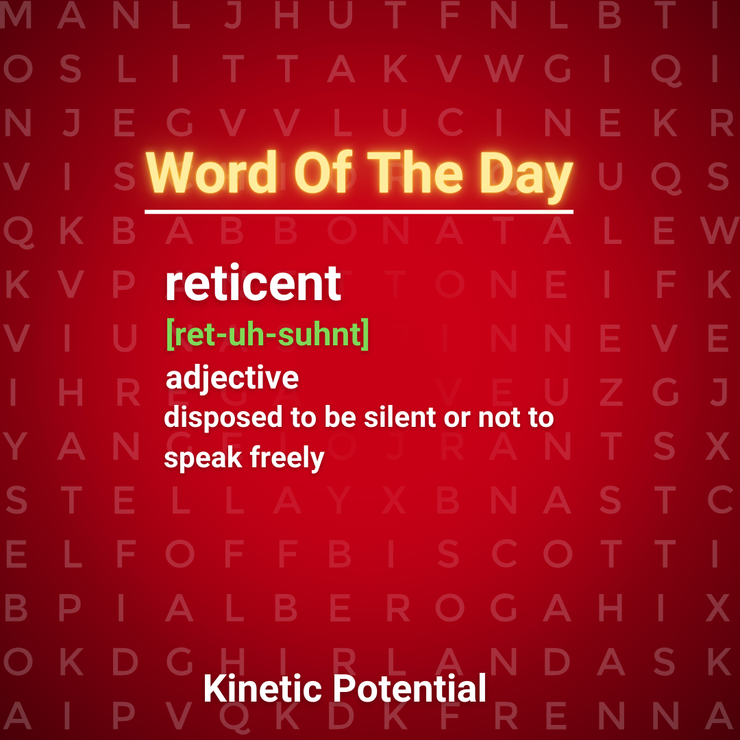 Word Of The Day  reticent