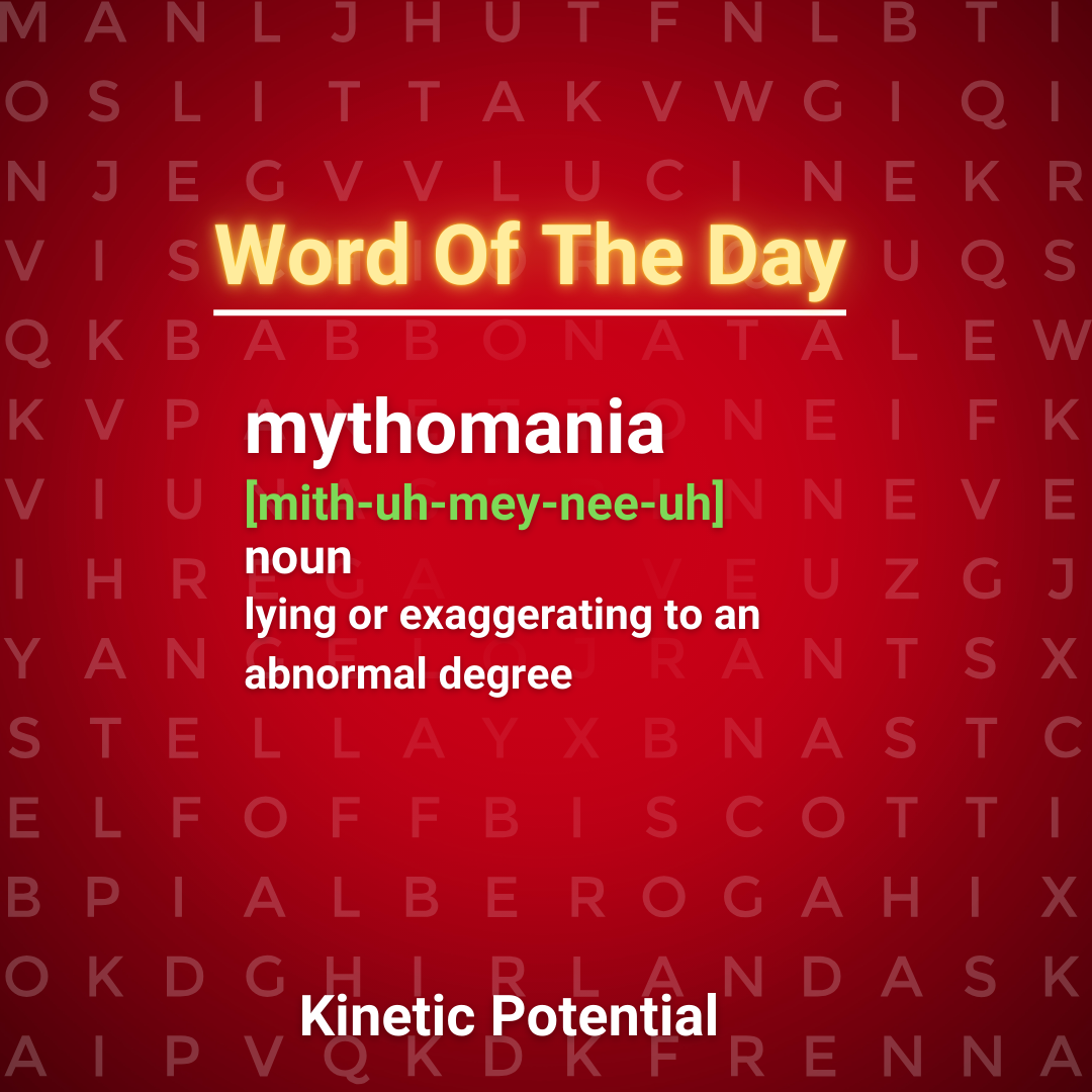 Word Of The Day  mythomania