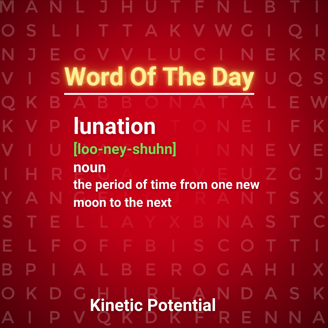 Word Of The Day  lunation