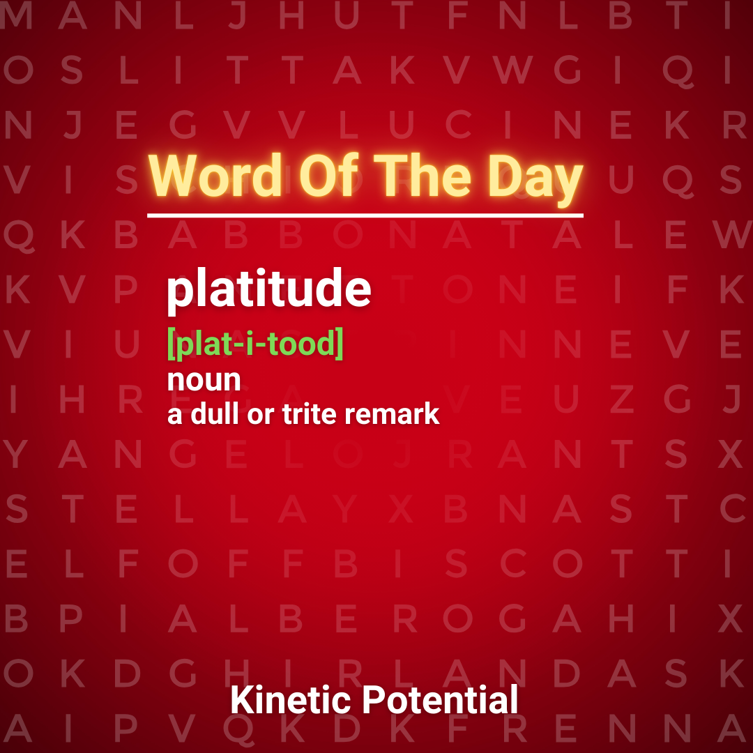 Word Of The Day  platitude