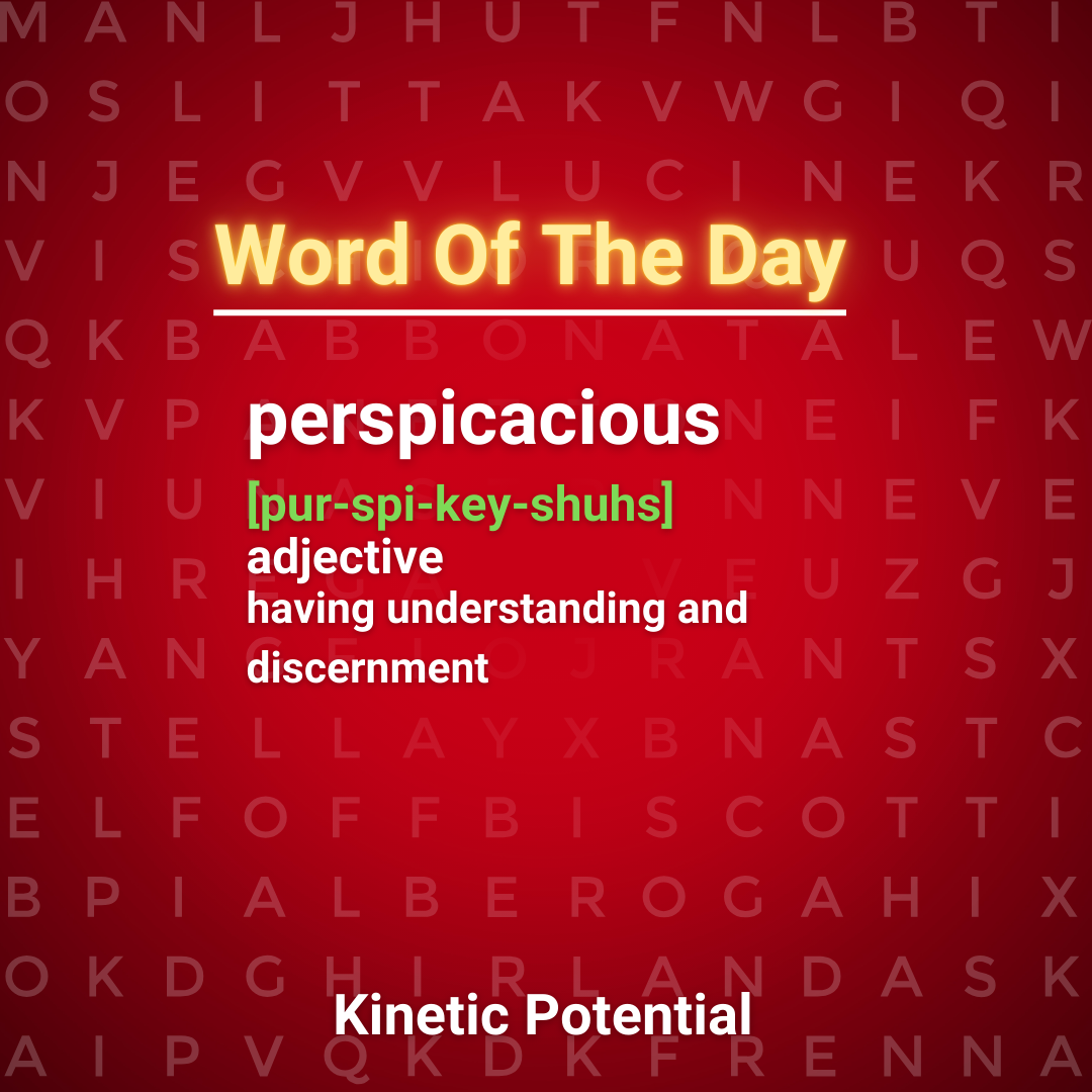 Word Of The Day  perspicacious