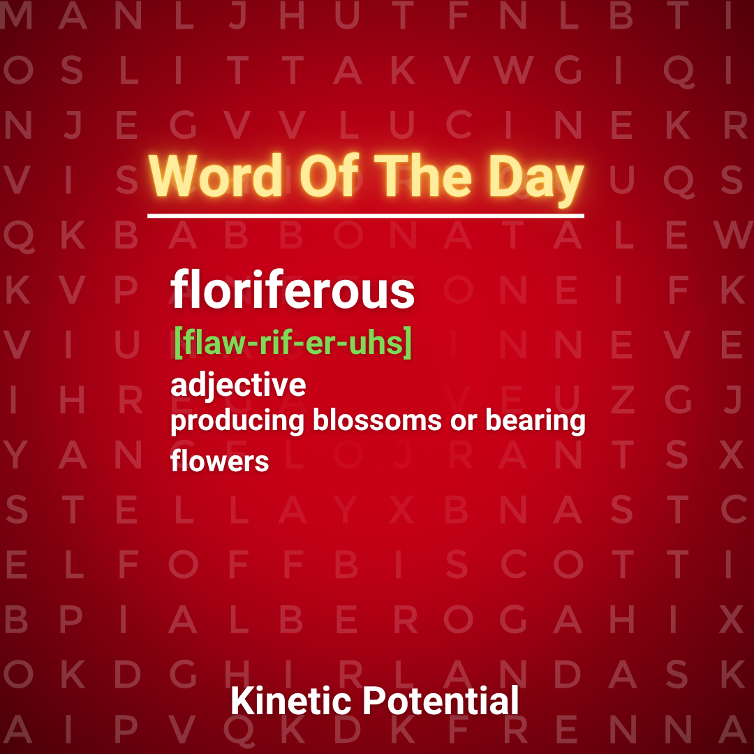 Word Of The Day  floriferous