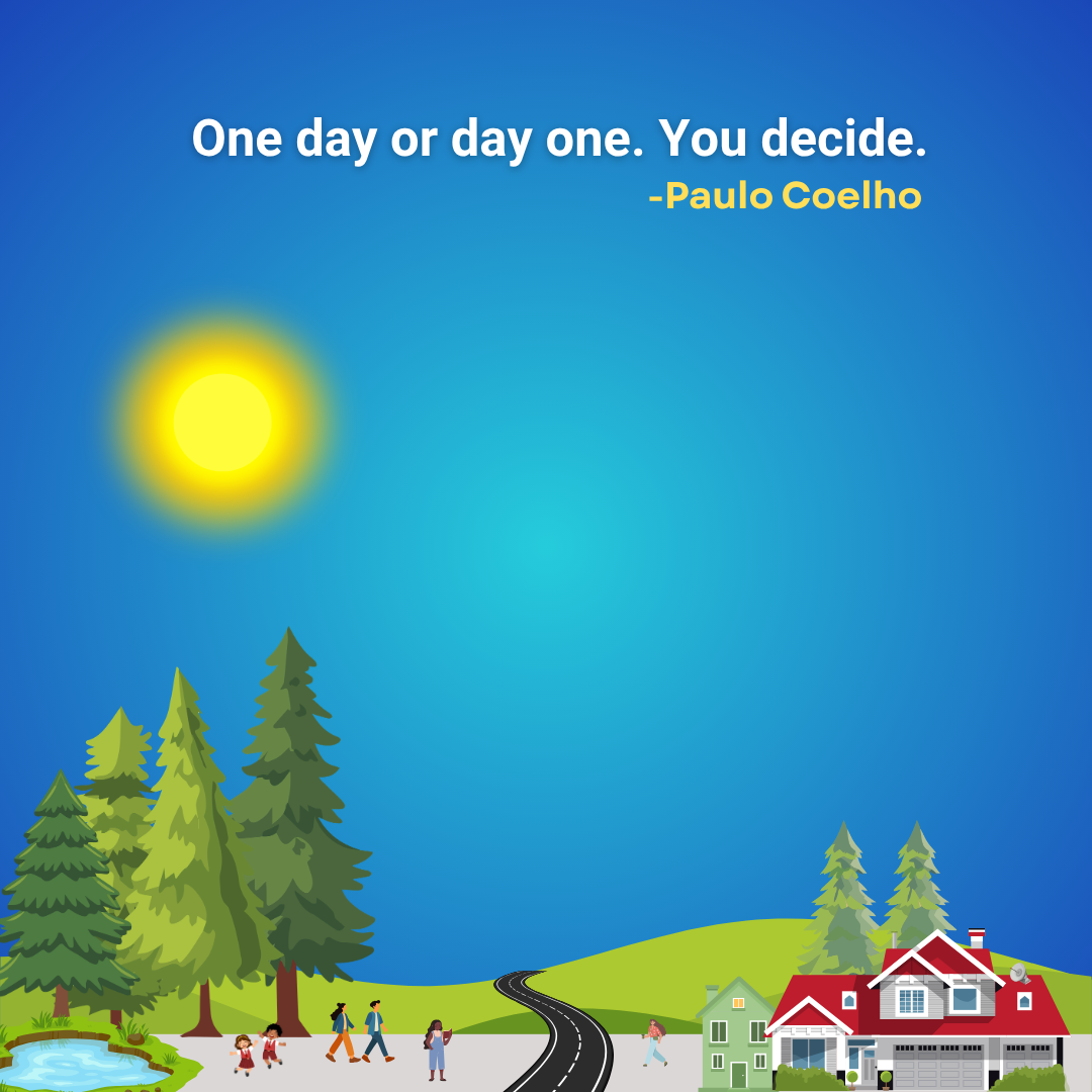 One day or day one. You decide.