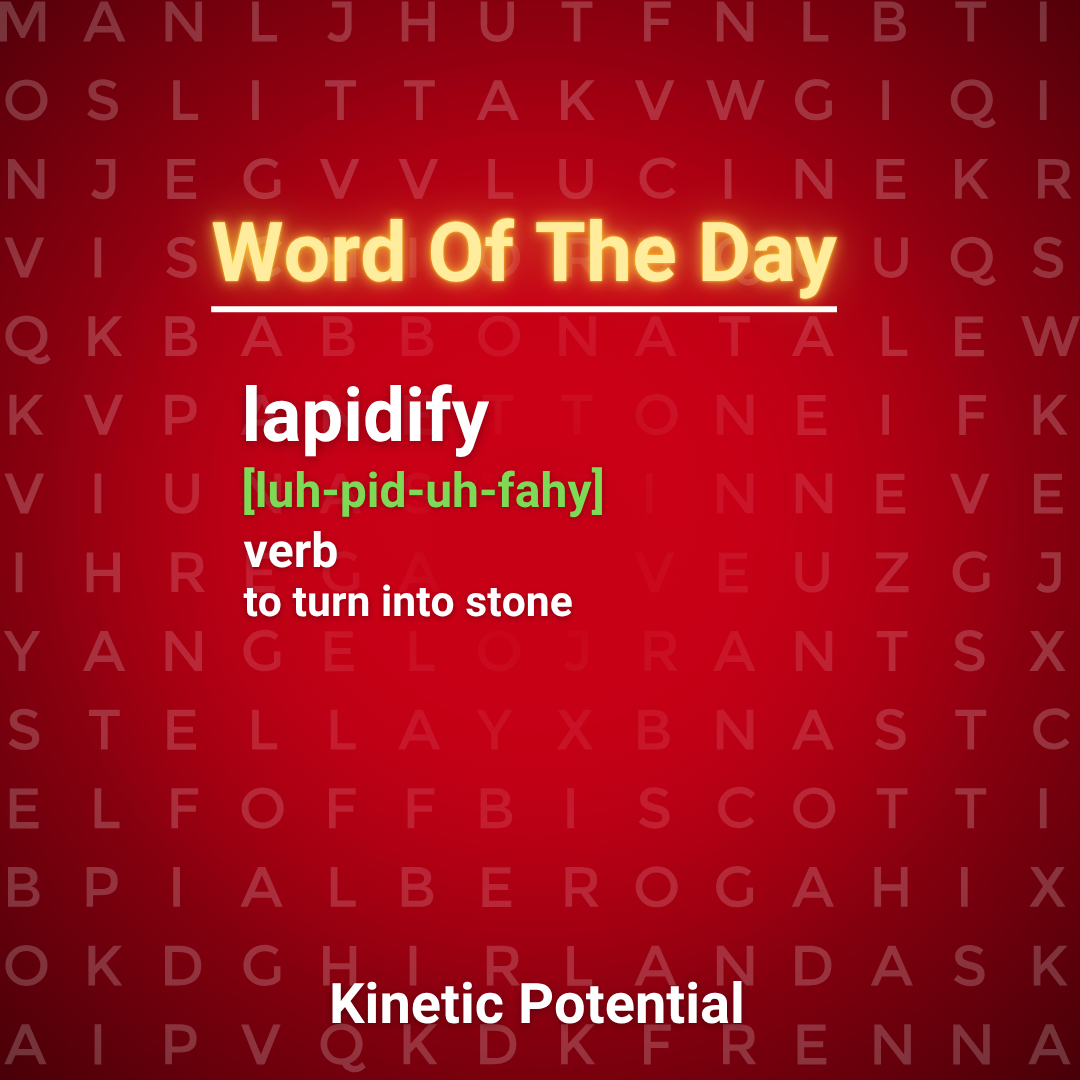 Word Of The Day  lapidify