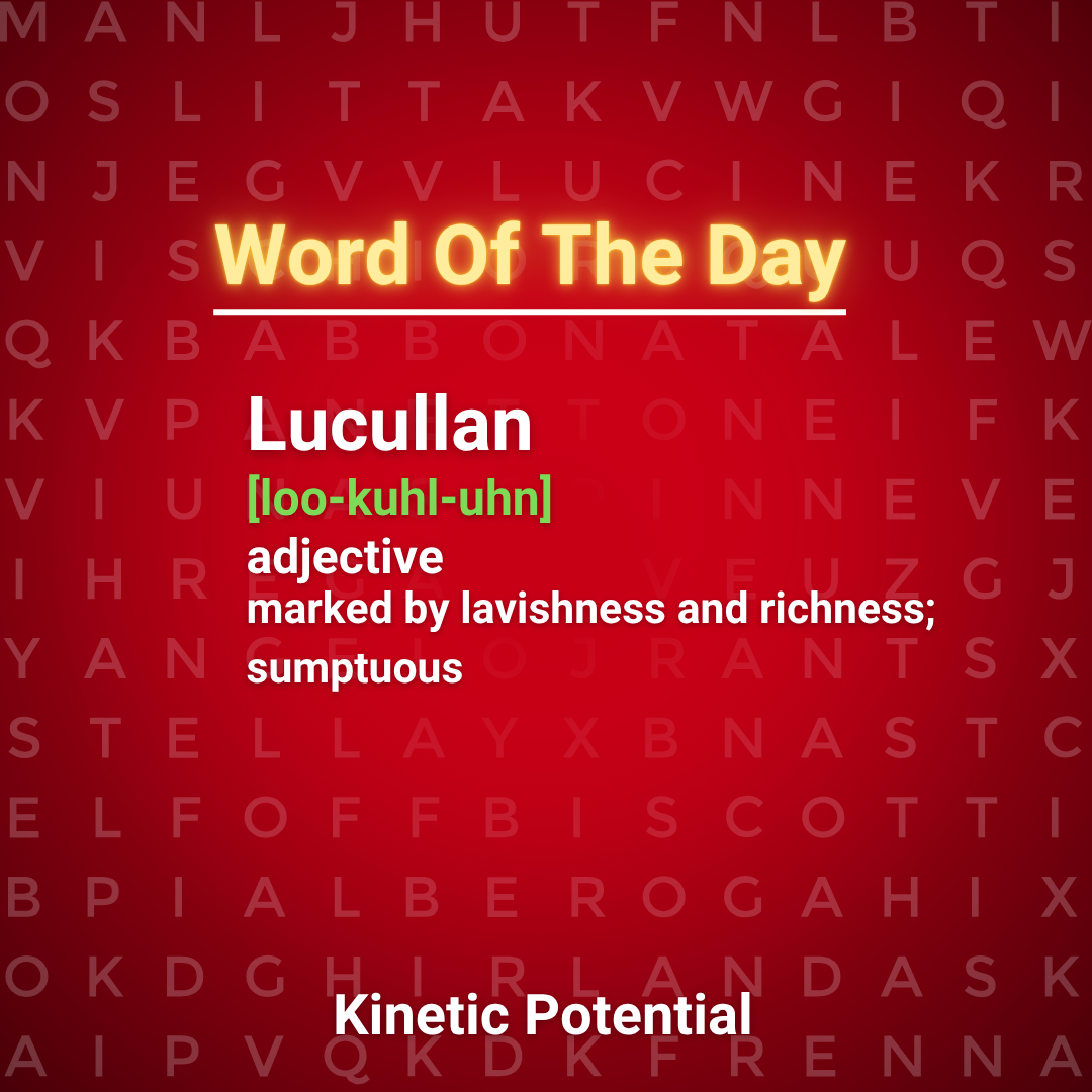 Word Of The Day  Lucullan