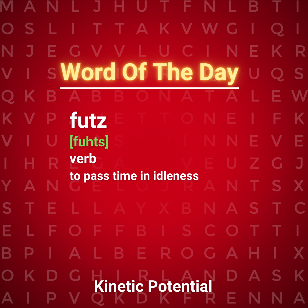 Word Of The Day  futz