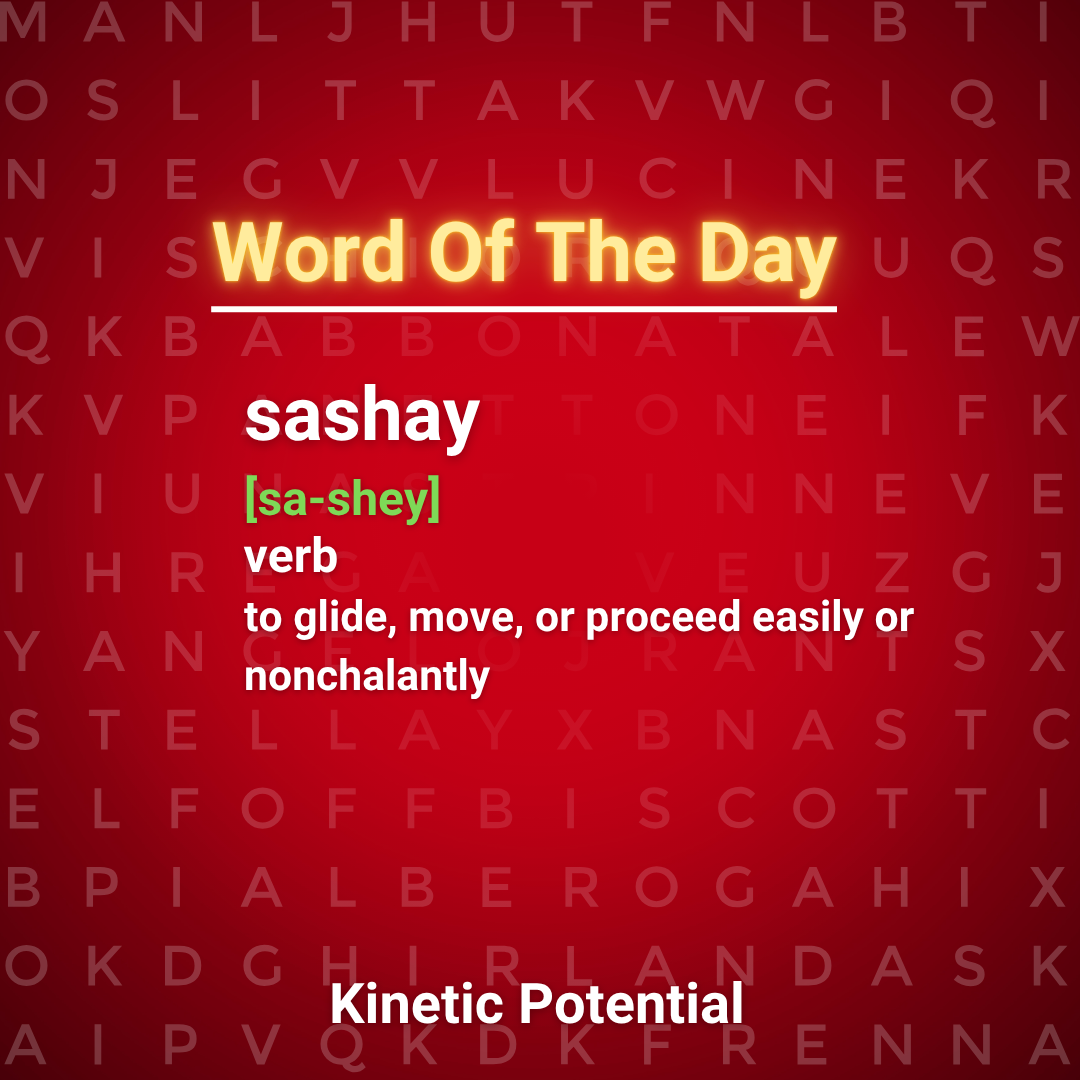 Word Of The Day  sashay