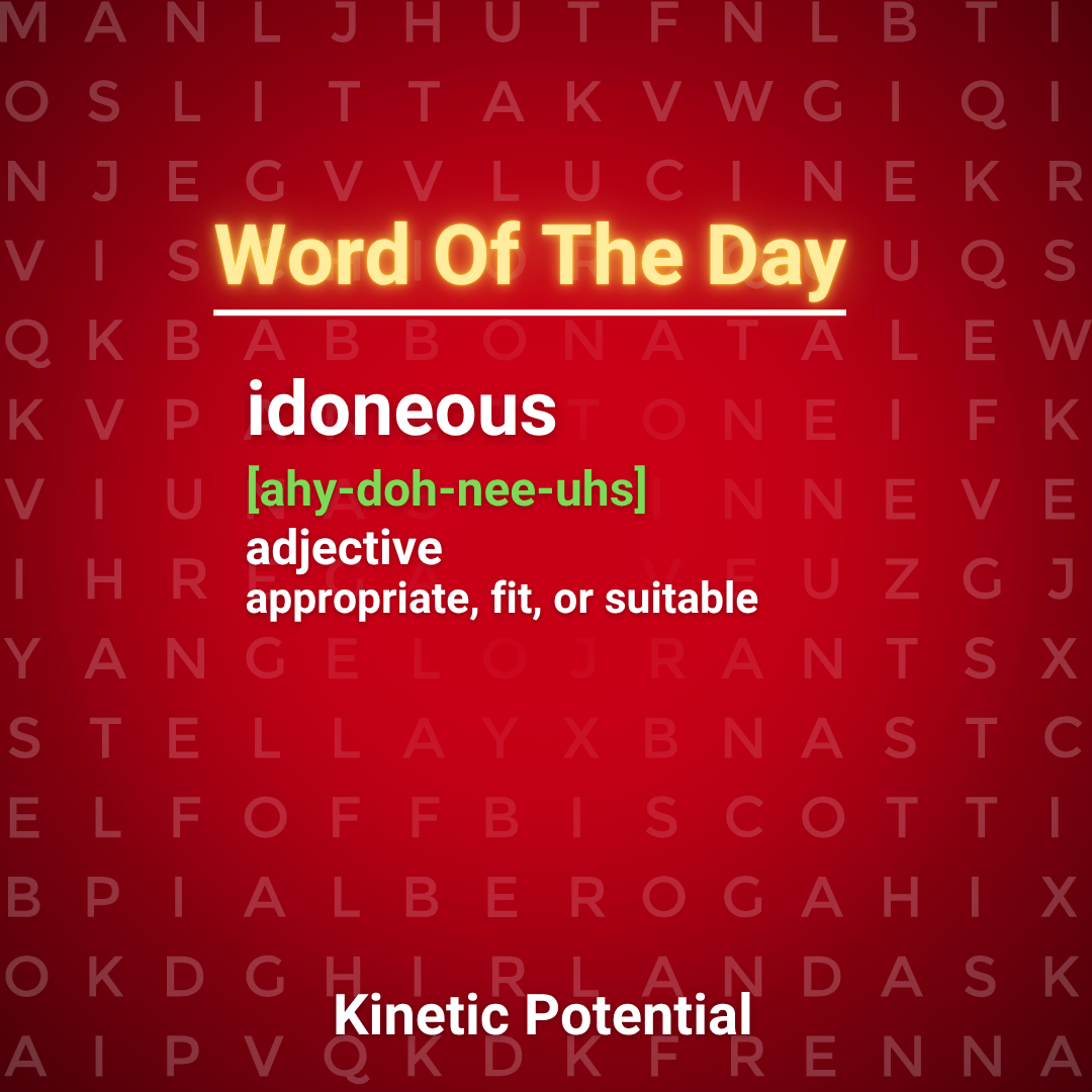 Word Of The Day  idoneous