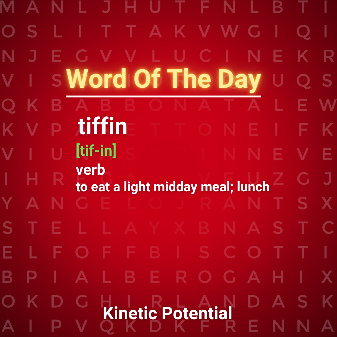 Word Of The Day  tiffin