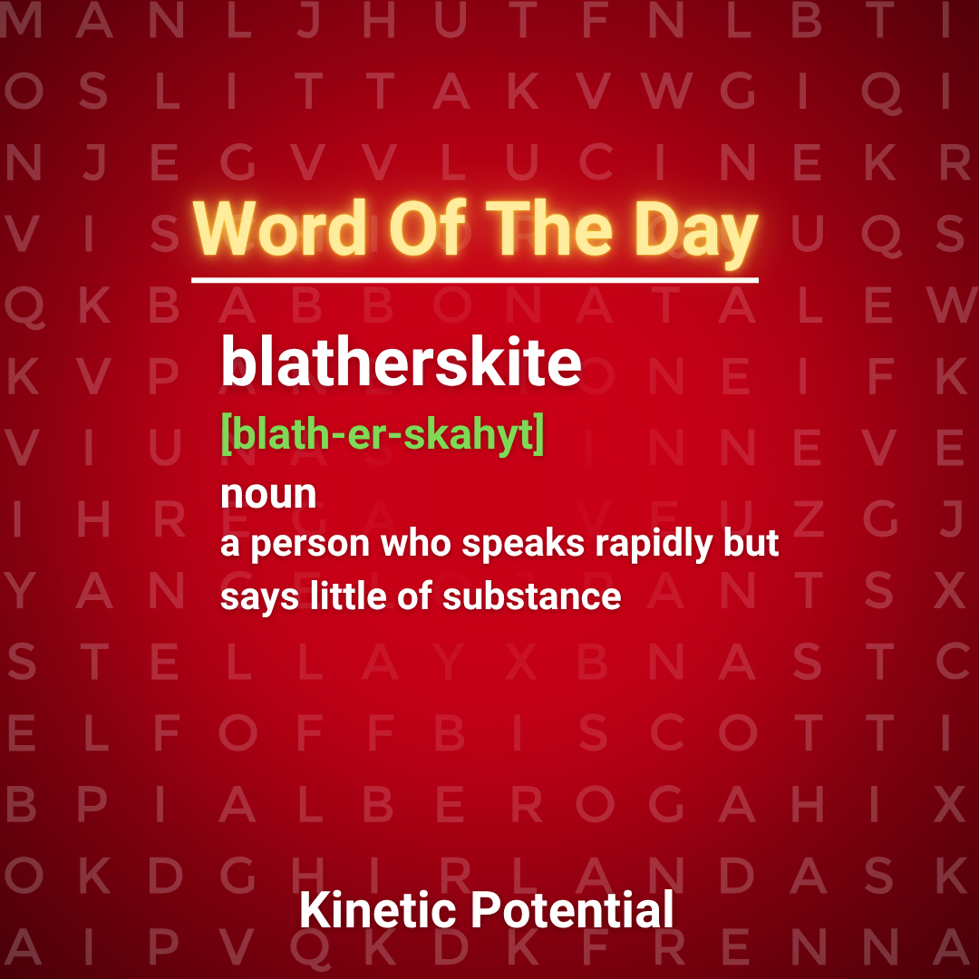 Word Of The Day  blatherskite