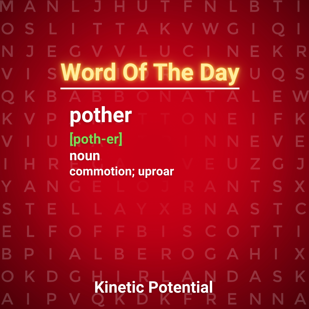 Word Of The Day  pother