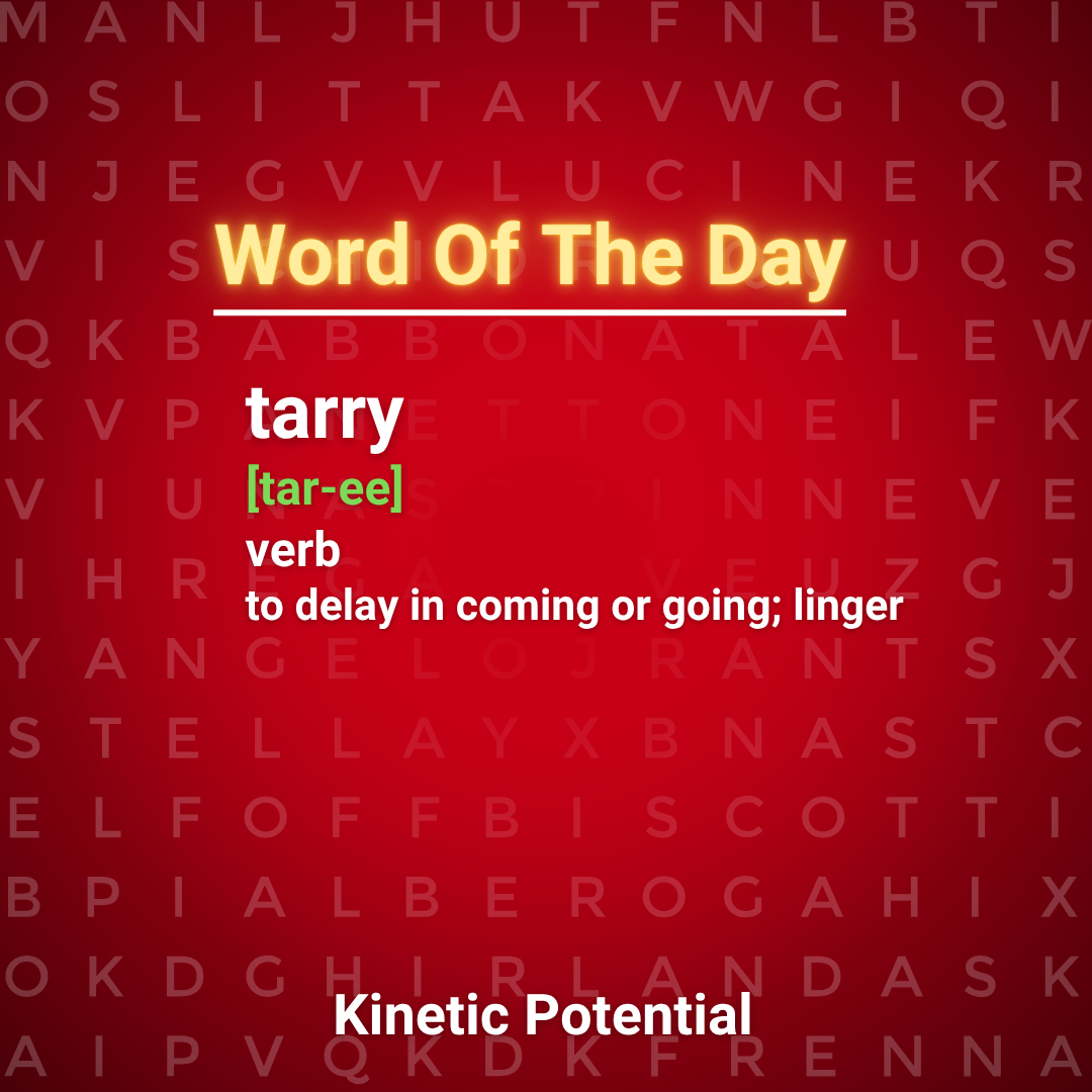Word Of The Day  tarry