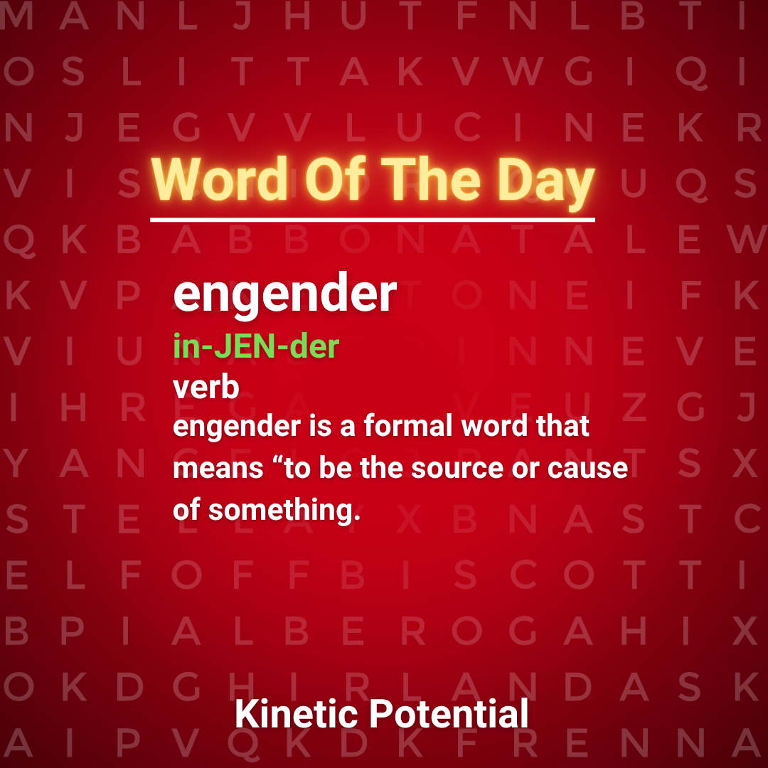 Word Of The Day  engender